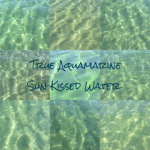 Aquamarine Sun Kissed Water