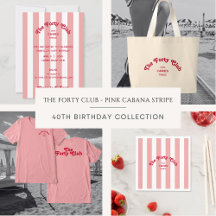 The Forty Club Pink Cabana Stripe 40th Birthday