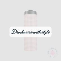 Drinkware with style 