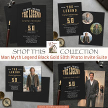 Man Myth Legend Black Gold 50th Photo Invite Suite