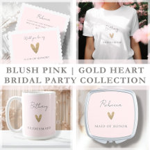 Blush Pink   Gold Heart Bridal Party Collection