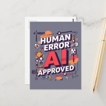 Human Error, AI Approved Futuristic Tech Humor 