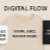 Digital Flow