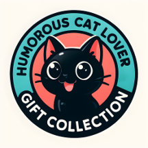 Humorous Cat Lover Gift"
