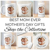 Best Mom Ever Mother's Day Photo Collection