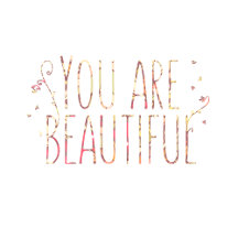 You are Beautiful