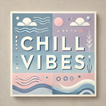 Chill Vibes