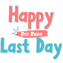 Happy Last Day of School