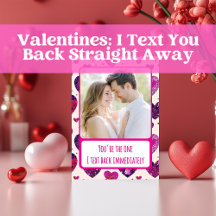 Valentines - I Text You Back Straight Away