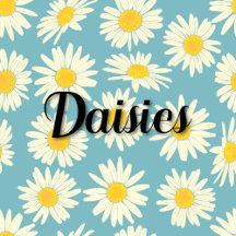 Daisies