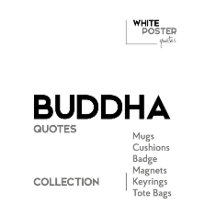 BUDDHA quotes - Mugs, Keyrings, Badge...