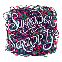 Surrender to Serendipity
