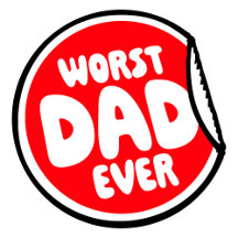 Worst Dad Ever Funny Sarcastic Father's Day Joke