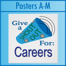 Shout Out for Careers Posters A-M