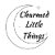 Charmed Little Things