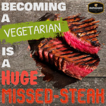 Plz Don't Make A Missed-Steak