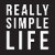 ReallySimpleLife