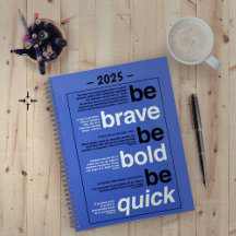 Be Brave, Be Bold Motivational Quotes