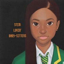 STEM excellence - STEM Lovin Baby-Sitters 