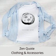 Zen Quote:  Meditation Clothing & Accessories