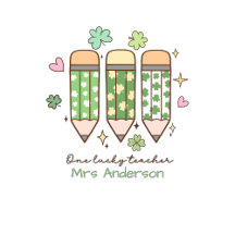 One Lucky Teacher Custom St Patricks Day School