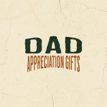 Dad Appreciation Gifts