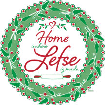 Home is Where Lefse is Made!