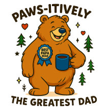 Paws-itively the Greatest Dad Bear