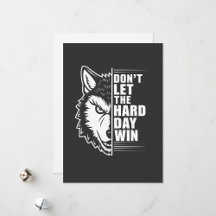 Don’t Let The Hard Day Win Wolf Design