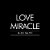 Love Miracle Gifts