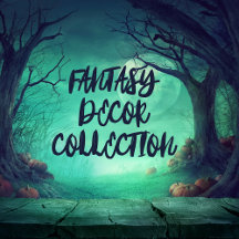 Fantasy Decor