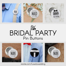 Bridal Party Wedding Buttons