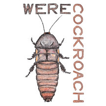Cockroaches / Werecockroaches