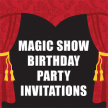 Magic Show Birthday Party Invitations