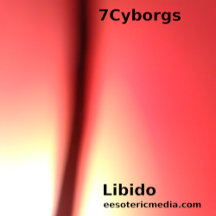 7Cyborgs: Libido