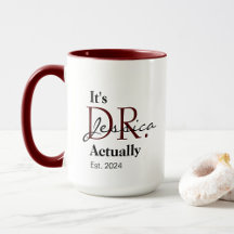 IT'S DR [CUSTOM NAME] ACTUALLY EST. YEAR