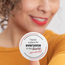 There's A Place For Everyone In the Universe