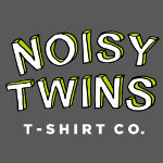 Noisy Twins T-shirt Co.