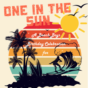 Einer in der Sonne, eine Beach Boys-Geburtstagsein Einladung