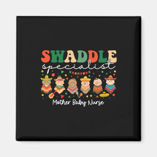 Swaddle Specialist mexikanische Mutter Magnet