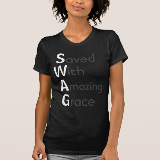 SWAG - mit Phantastischer Grace Gerettet T-Shirt (Vorderseite)