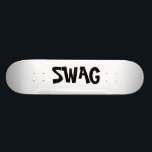 Swagbrett Skateboard<br><div class="desc">Swag,  fantastisch,  cool,  nett,  speziell</div>