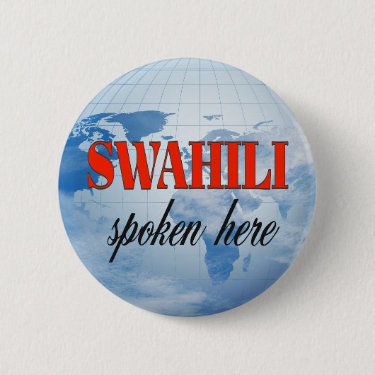 Swahili spricht hier trübe Erde Button (Vorderseite)