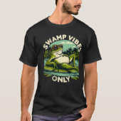 Swamp Vibes Only Chilling Frog T-Shirt (Vorderseite)