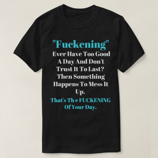 Swear Word Geschenke Fuckening definiert T-Shirt (Design vorne)