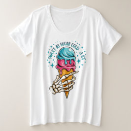 Sweat As Sugar Cold As Ice  Große Größe T-Shirt