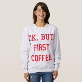 Sweat COFFEE Rouge - Frau Sweatshirt (Vorne ganz)