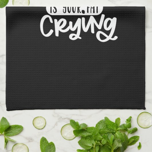 sweat is your fat crying geschirrtuch (Gefaltet)