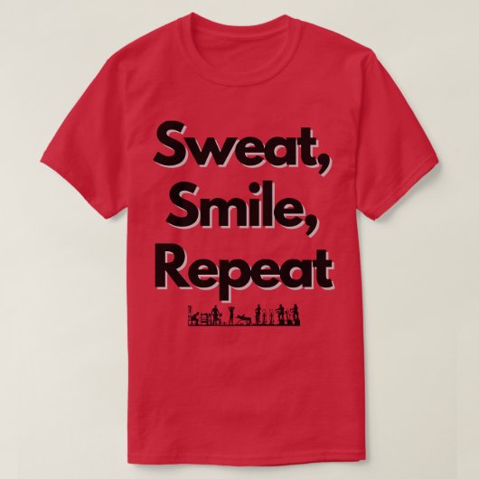 Sweat Smile Repeat Design T-Shirt (Design vorne)