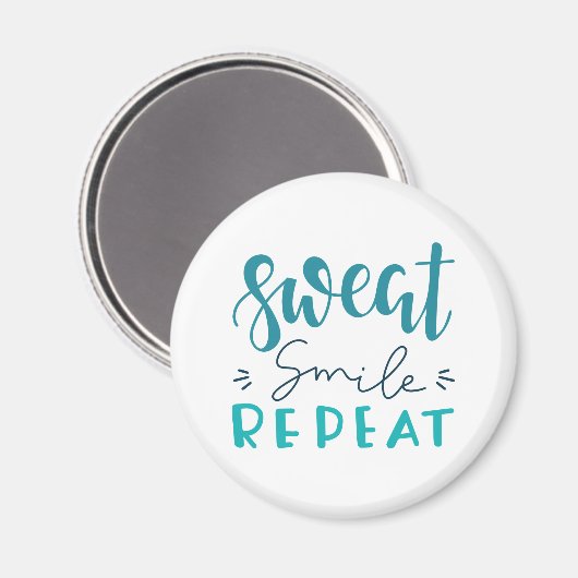 Sweat Smile Repeat Magnet (Vorderseite/Rückseite)